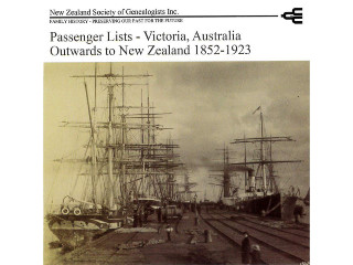 Passenger Lists - Victoria, Australia Outwards to New Zealand 1852-1923 (2009)