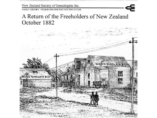 A Return of Freeholders of NZ October 1882 (2010)