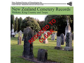 New Zealand Cemetery Records: Waikato, King Country and Taupo (2012)